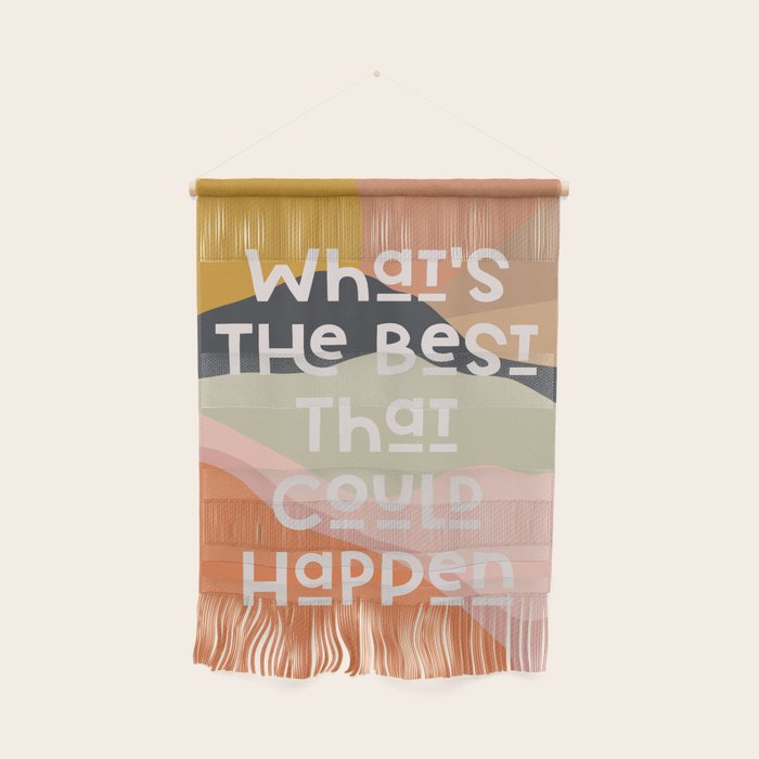 What's The Best That Could Happen - Typography Print Wall Hanging Gallery Image 1