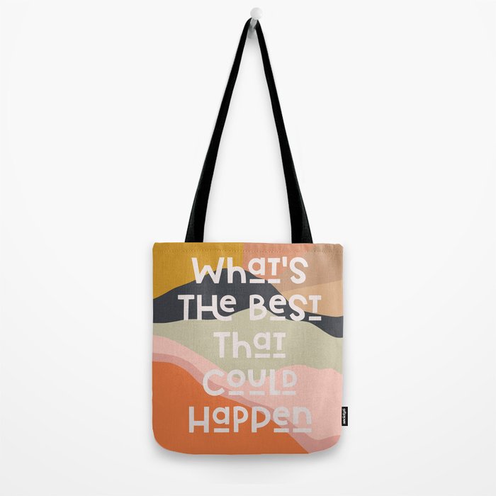 What's The Best That Could Happen - Typography Print Tote Bag Gallery Image 2