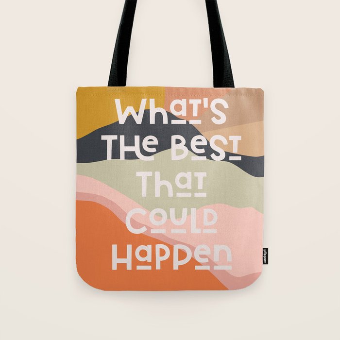What's The Best That Could Happen - Typography Print Tote Bag Gallery Image 1