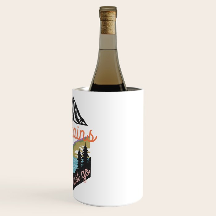 The Mountains Are Calling And I Must Go Wine Chiller Gallery Image 3