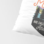 The Mountains Are Calling And I Must Go Pillow Sham Gallery Image 4