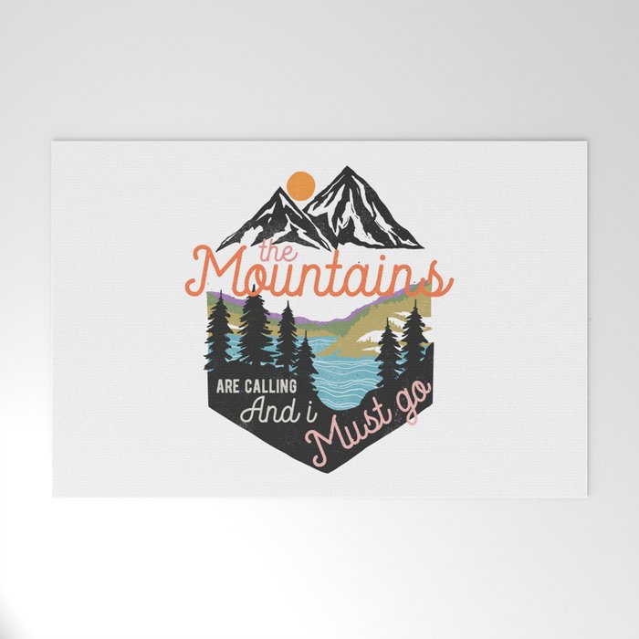 The Mountains Are Calling And I Must Go Welcome Mat Gallery Image 1