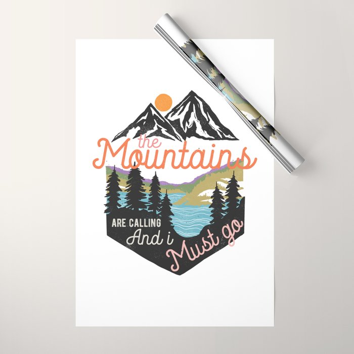 The Mountains Are Calling And I Must Go Wrapping Paper Gallery Image 1