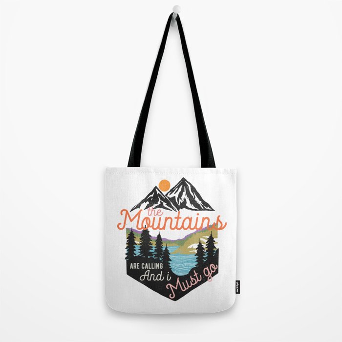 The Mountains Are Calling And I Must Go Tote Bag Gallery Image 2