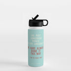 Grace Hopper quote, I alway try to fight that, inspirational, motivational sentence Water Bottle Gallery Image 1