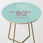 Grace Hopper quote, I alway try to fight that, inspirational, motivational sentence Side Table Gallery Image 2