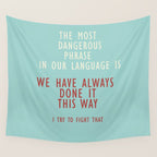 Grace Hopper quote, I alway try to fight that, inspirational, motivational sentence Wall Tapestry Gallery Image 4