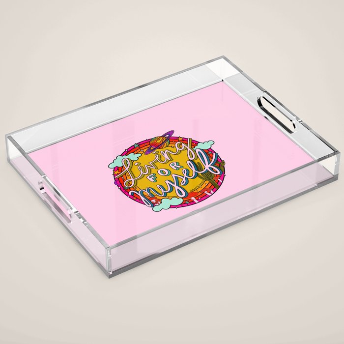 Living for Myself Acrylic Tray Gallery Image 1