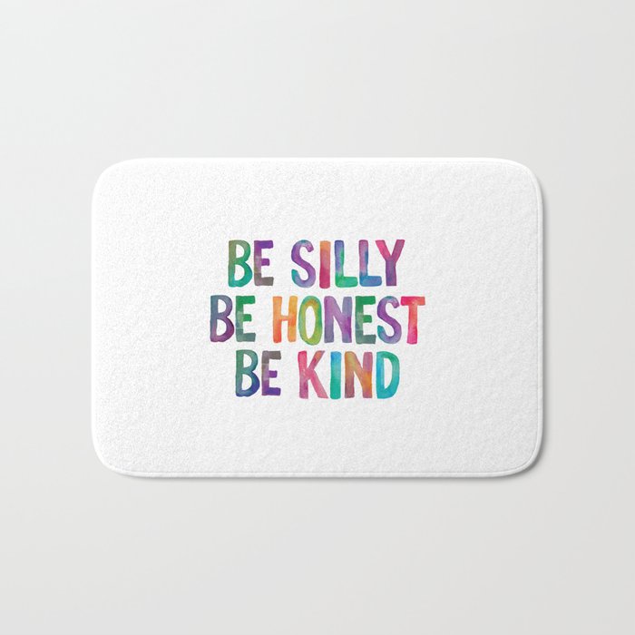 Be Silly Be Honest Be Kind Bath Mat Gallery Image 1