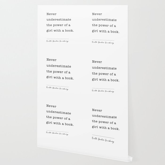 Ruth Bader Ginsburg Never Underestimate The Power Of A Girl With A Book. Wallpaper Gallery Image 2