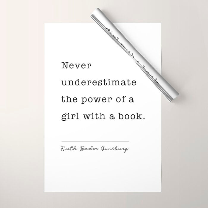 Ruth Bader Ginsburg Never Underestimate The Power Of A Girl With A Book. Wrapping Paper Gallery Image 1