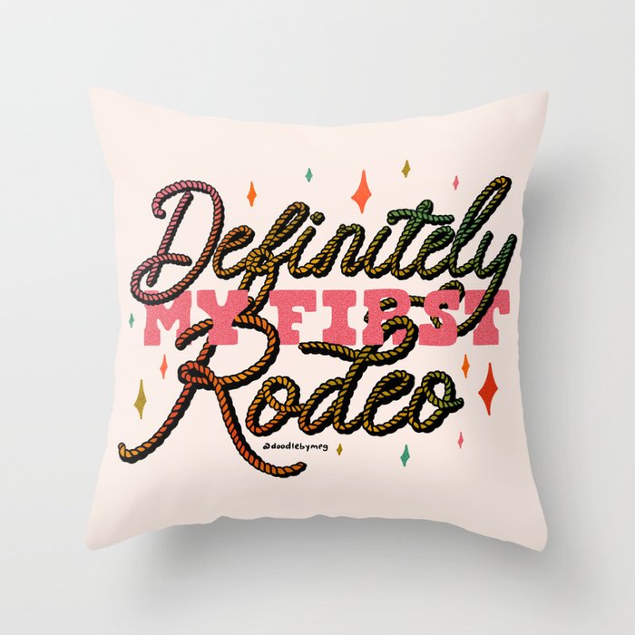 Definitely My First Rodeo Throw Pillow Gallery Image 1