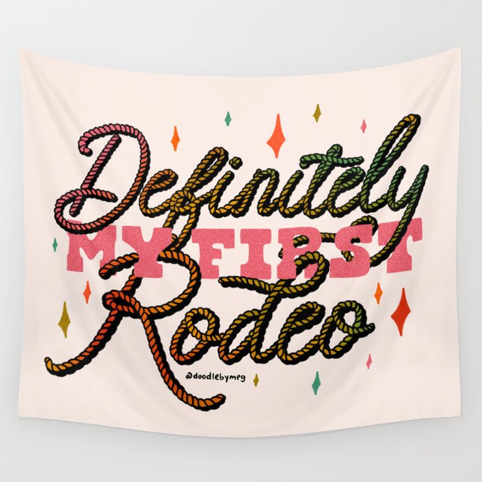 Definitely My First Rodeo Wall Tapestry Gallery Image 1