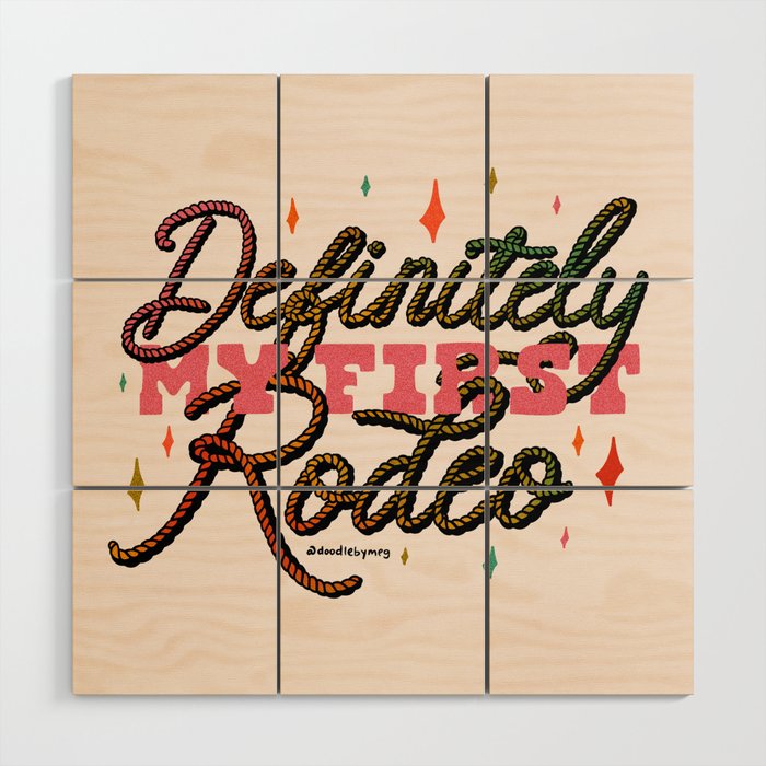 Definitely My First Rodeo Wood Wall Art Gallery Image 1