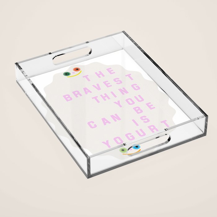 Brave Yogurt Acrylic Tray Gallery Image 1