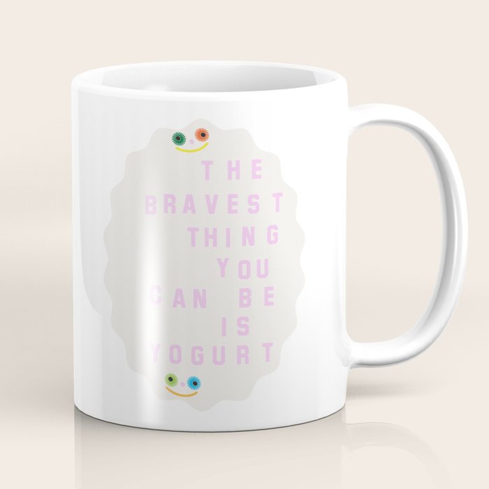 Brave Yogurt Coffee Mug Gallery Image 1