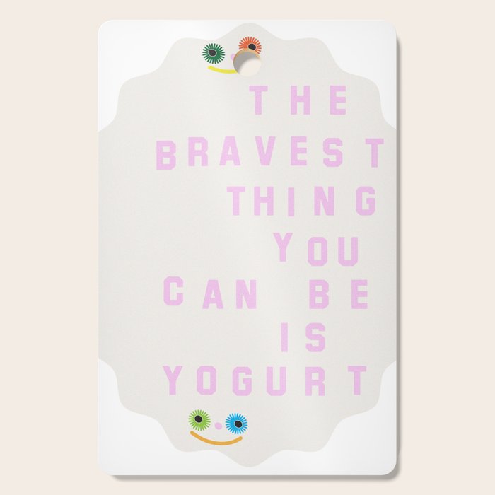 Brave Yogurt Cutting Board Gallery Image 1
