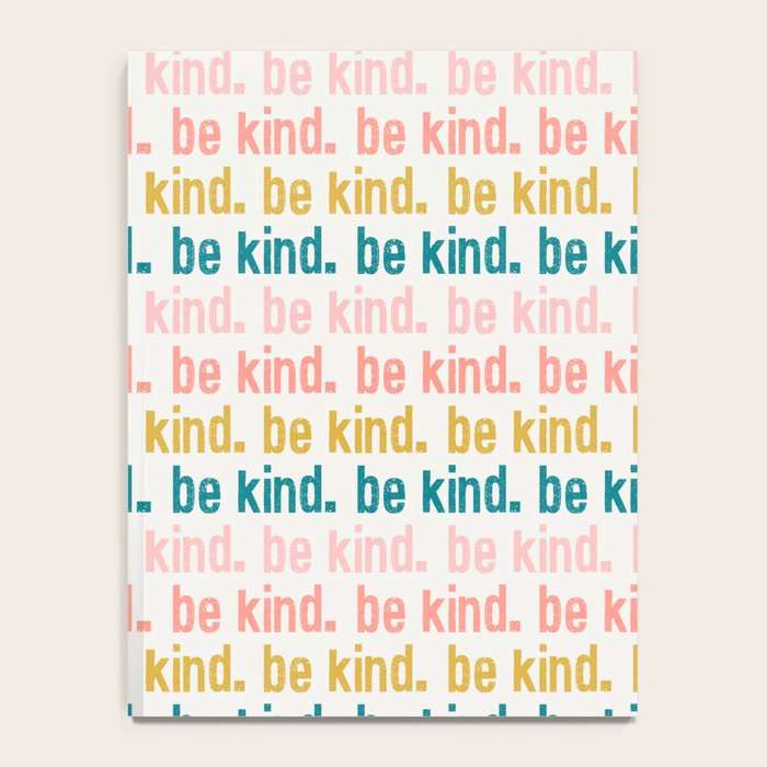 be kind.  Notebook Gallery Image 4