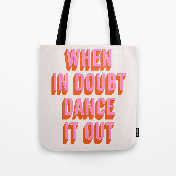 When In Doubt Dance It Out (Pink Orange) Tote Bag Gallery Image 1