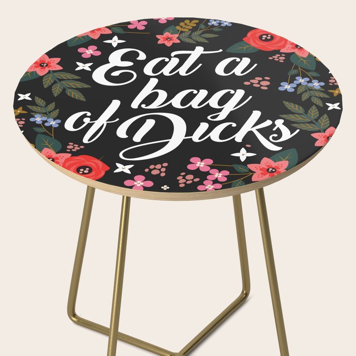 Eat A Bag Of Dicks, Funny Saying Side Table Gallery Image 2