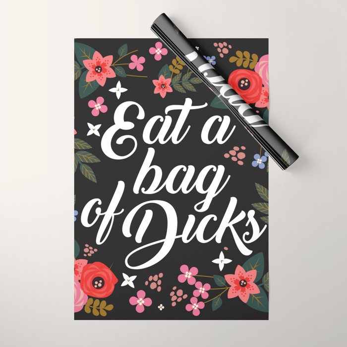 Eat A Bag Of Dicks, Funny Saying Wrapping Paper Gallery Image 1