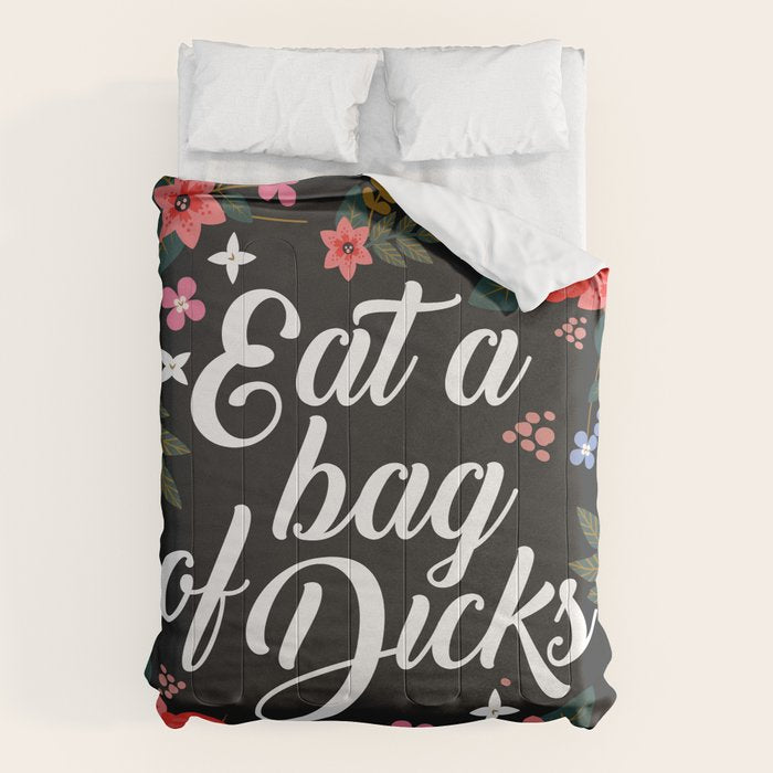 Eat A Bag Of Dicks, Funny Saying Comforter Gallery Image 1