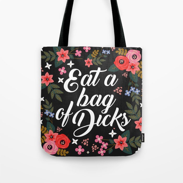 Eat A Bag Of Dicks, Funny Saying Tote Bag Gallery Image 1