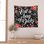 Eat A Bag Of Dicks, Funny Saying Wall Tapestry Gallery Image 2