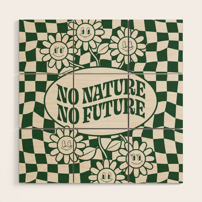 No Nature No Future Wood Wall Art Gallery Image 1