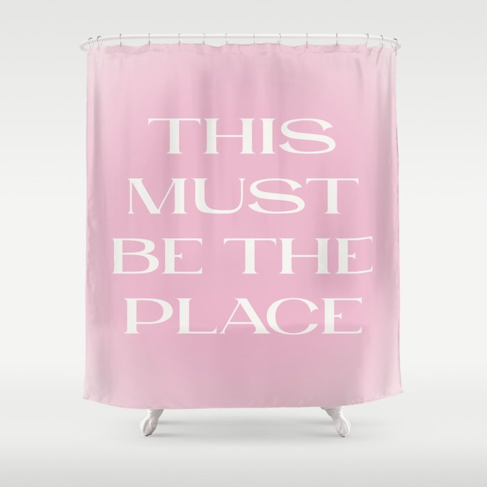 This Must Be The Place Pink Gradient Shower Curtain Gallery Image 1