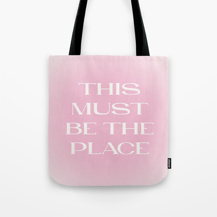 This Must Be The Place Pink Gradient Tote Bag Gallery Image 1