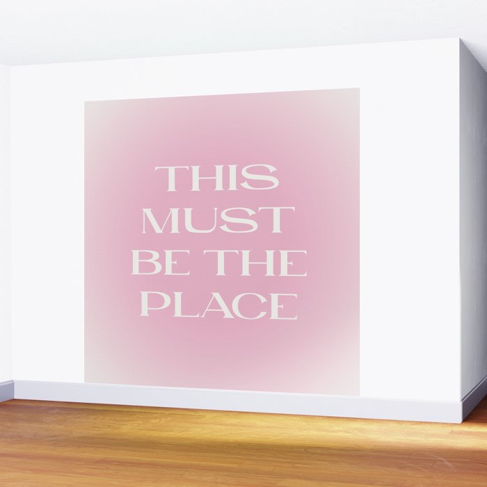This Must Be The Place Pink Gradient Wall Mural Gallery Image 2