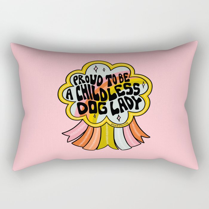 Proud To Be A Childless Dog Lady Rectangular Pillow Gallery Image 2