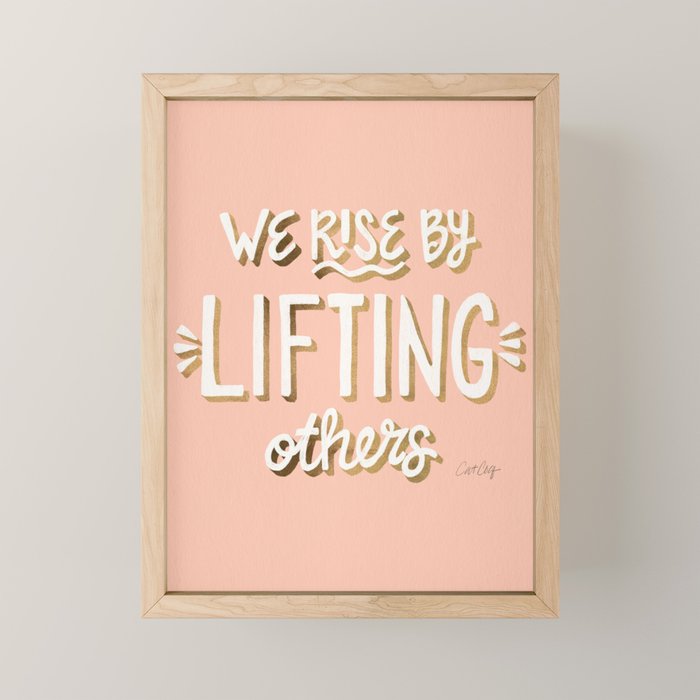 We Rise By Lifting Others - Blush & Gold Mini Art Print Gallery Image 1