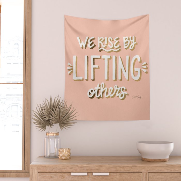 We Rise By Lifting Others - Blush & Gold Wall Tapestry Gallery Image 2