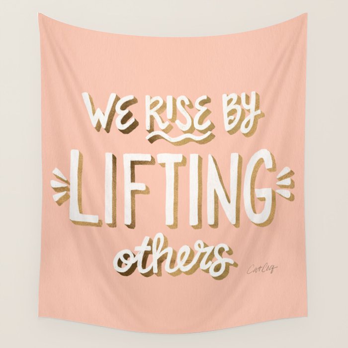 We Rise By Lifting Others - Blush & Gold Wall Tapestry Gallery Image 4