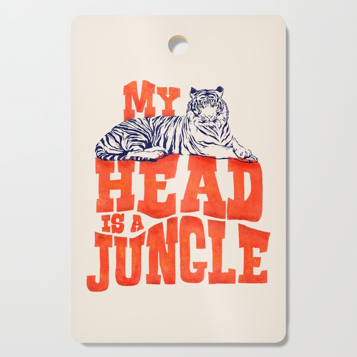 My Head is a Jungle-Tiger typography Cutting Board Gallery Image 1
