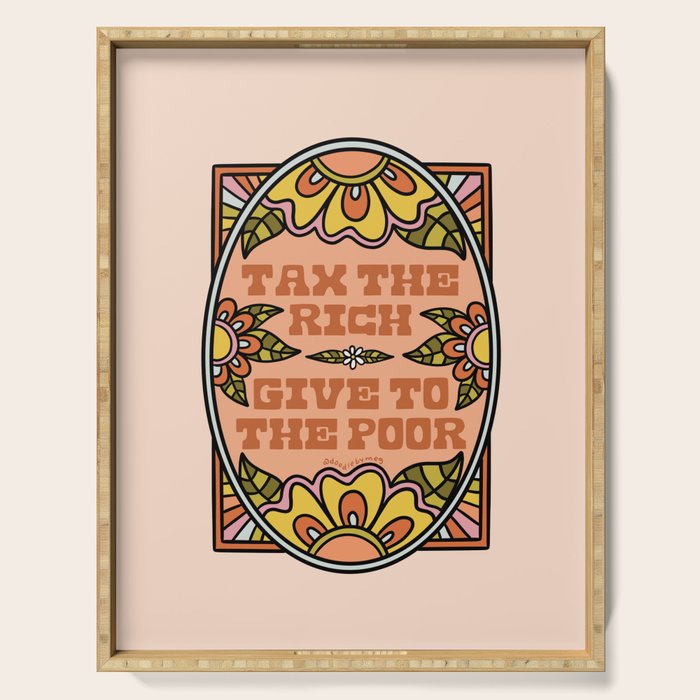 Tax the Rich Give to the Poor Serving Tray Gallery Image 1