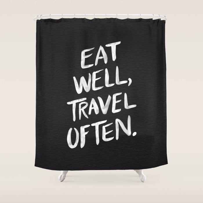 Eat Well, Travel Often Shower Curtain Gallery Image 1