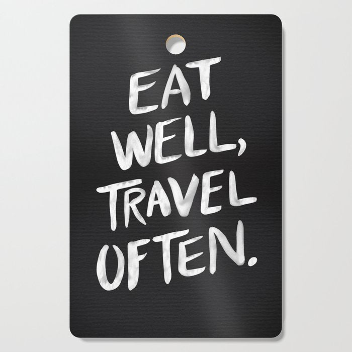 Eat Well, Travel Often Cutting Board Gallery Image 1