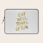 Eat Well Travel Often on Gold Laptop Sleeve Gallery Image 1