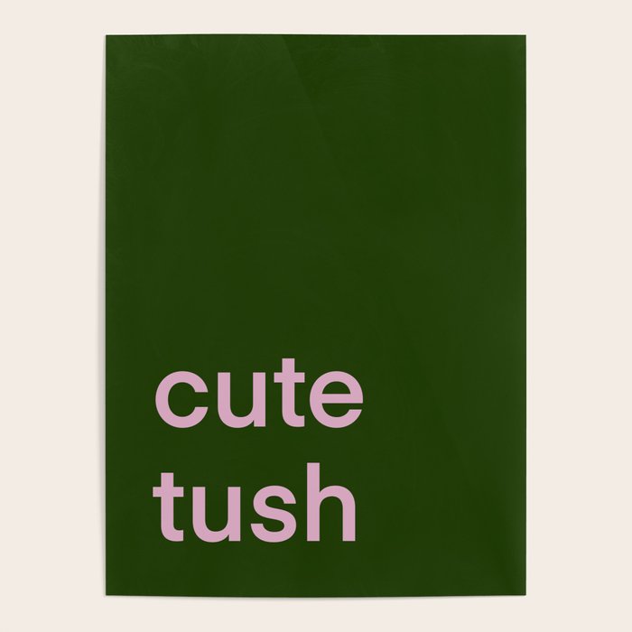 Cute Tush Poster Gallery Image 4