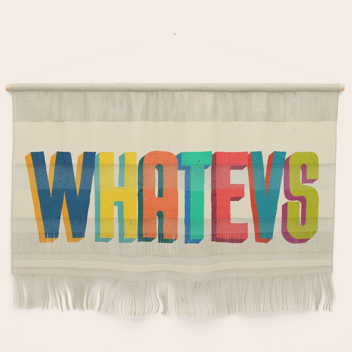 Whatevs Wall Hanging Gallery Image 1