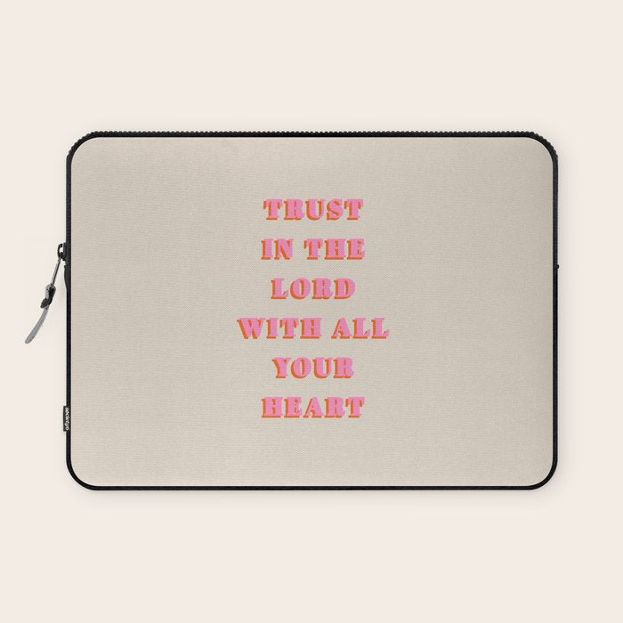 Trust In The Lord With All Your Heart Proverbs 3:5-6 Bible Verse Scripture Wall Art Christian Quote Laptop Sleeve Gallery Image 1