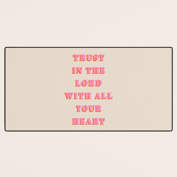 Trust In The Lord With All Your Heart Proverbs 3:5-6 Bible Verse Scripture Wall Art Christian Quote Desk Mat Gallery Image 3