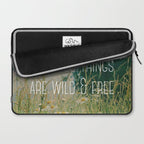 All Good Things Are Wild and Free Laptop Sleeve Gallery Image 2