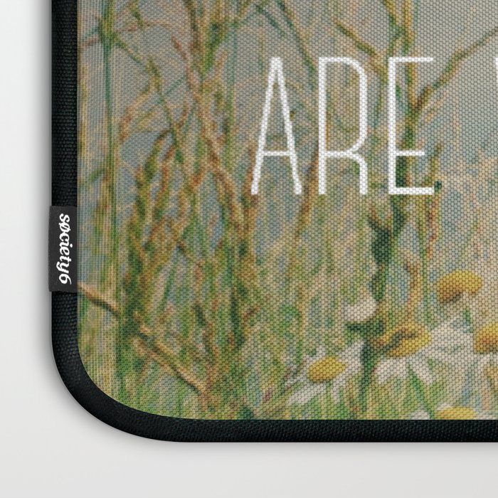 All Good Things Are Wild and Free Laptop Sleeve Gallery Image 3