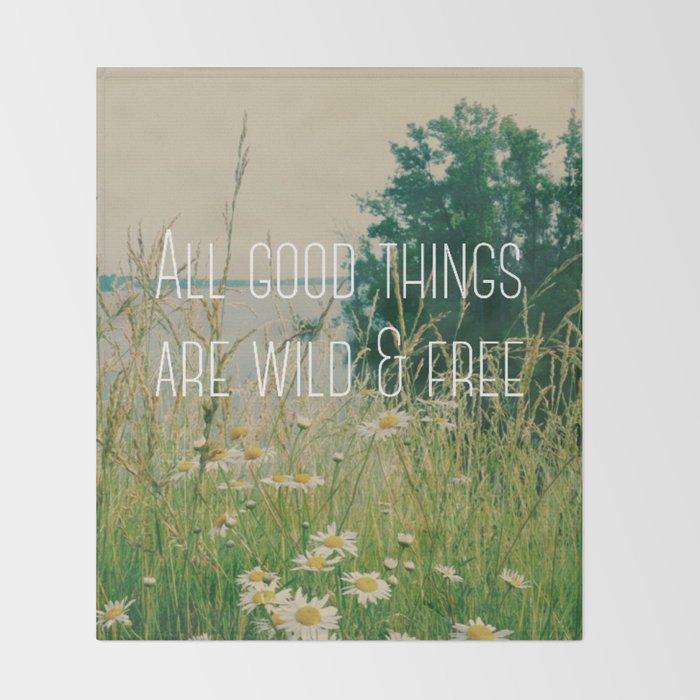 All Good Things Are Wild and Free Throw Blanket Gallery Image 2