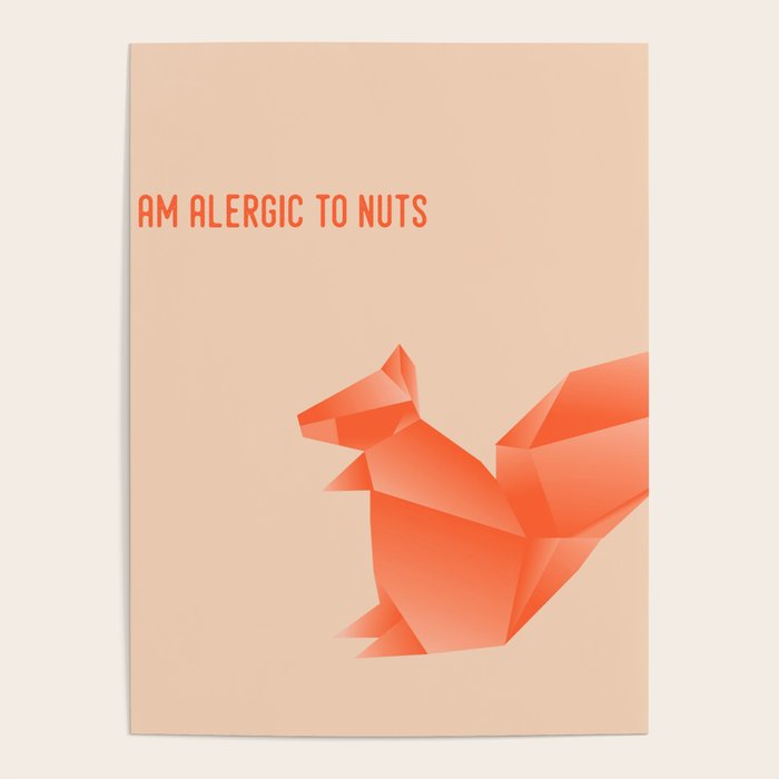 Allergic to Nuts - Origami Orange Squirrel Poster Gallery Image 4