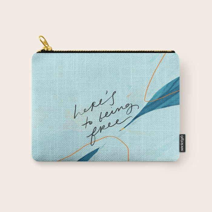 "Here's To Being Free." Carry All Pouch Gallery Image 1